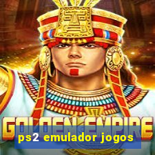 ps2 emulador jogos